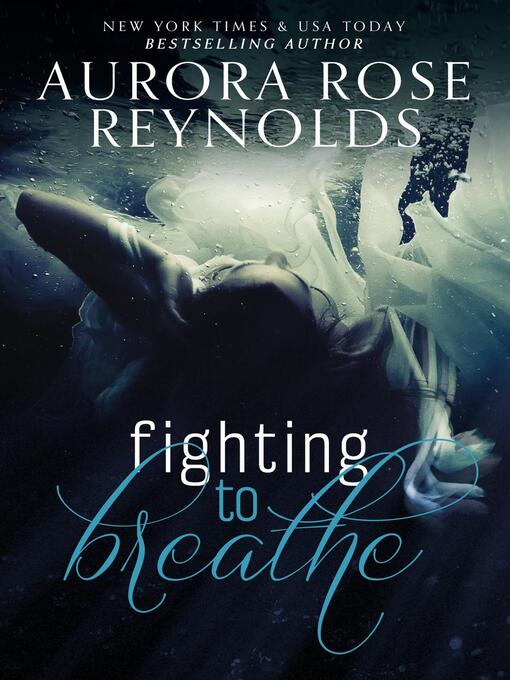 Title details for Fighting to Breathe by Aurora Rose reynolds - Available